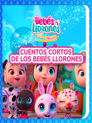 cover image of Cuentos cortos de Los Bebés Llorones (en Castellano)